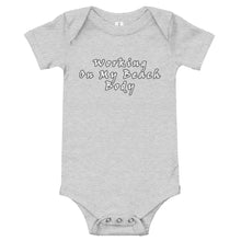 Load image into Gallery viewer, South of 40° - Baby Onesie - Working On My Beach Body