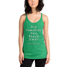 Load image into Gallery viewer, South of 40° - Women&#39;s Racerback Tank - Beach Day - Multiple Color Choices