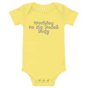 South of 40° - Baby Onesie - Working On My Beach Body