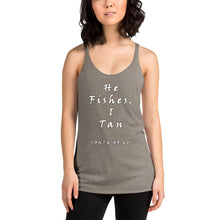 Load image into Gallery viewer, South of 40° - Women&#39;s Racerback Tank - He Fishes, I Tan - Multiple Color Choices