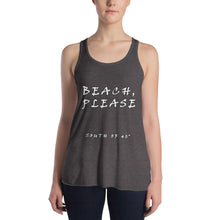 Load image into Gallery viewer, South of 40° - Women&#39;s Flowy Racerback Tank - Beach, Please - Multiple Color Choices