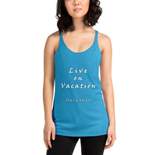 Load image into Gallery viewer, South of 40° - Women&#39;s Racerback Tank - Live On Vacation - Multiple Color Choices