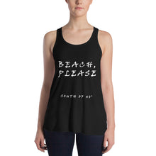 Load image into Gallery viewer, South of 40° - Women&#39;s Flowy Racerback Tank - Beach, Please - Multiple Color Choices