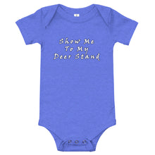 Load image into Gallery viewer, South of 40° - Baby Onesie - Show Me To My Deer Stand